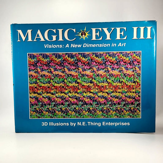 Magic Eye III: Visions â A New Dimension in Art | 1994 3D Illusions Book